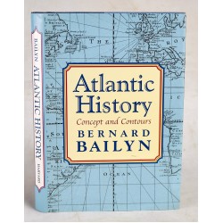 Atlantic History: Concept and Contours (Signed)